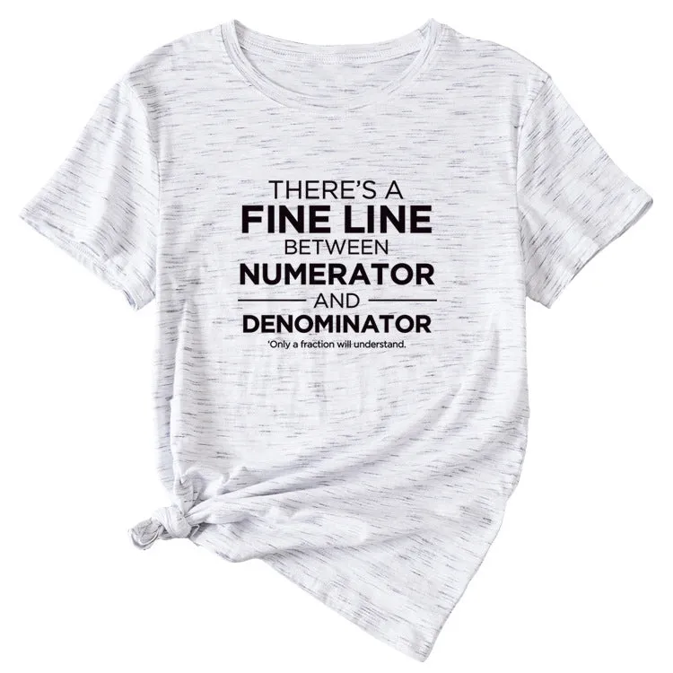 There Is A Fine Line Between Letters of Womens Wear Short Sleeve T-shirt